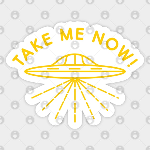 Take Me Now Flying Saucer Sticker by McNutt